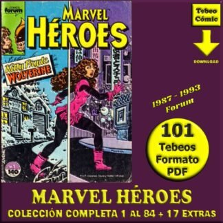 MARVEL HÉROES – 1987 - Forum - Colección Completa – 101 Tebeos En Formato PDF - Descarga Inmediata