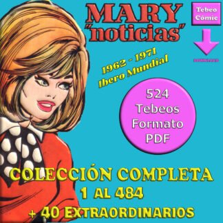 MARY NOTICIAS – 1962 - Colección Completa – 524 Tebeos En Formato PDF - Descarga Inmediata