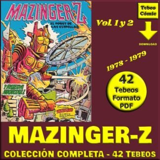 MAZINGER Z - Vol. 1 y 2 – 1978/79 - Colección Completa – 42 Tebeos En Formato PDF - Descarga Inmediata