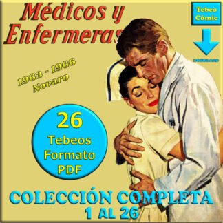 MÉDICOS Y ENFERMERAS – 1963 - Colección Completa – 26 Tebeos En Formato PDF - Descarga Inmediata