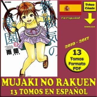 MUJAKI NO RAKUEN - En Español - 2010 - Colección Completa - 13 Tomos Manga En Formato PDF - Descarga Inmediata