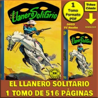 EL LLANERO SOLITARIO - Nuestros Tebeos - TC Books - 1 Tomo De 516 Páginas En Formato PDF - Descarga Inmediata