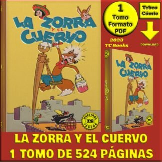 LA ZORRA Y EL CUERVO - Nuestros Tebeos - TC Books - 1 Tomo De 524 Páginas En Formato PDF - Descarga Inmediata
