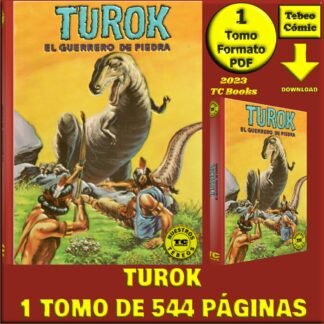 TUROK - El Guerrero De Piedra - Nuestros Tebeos - TC Books - 1 Tomo De 544 Páginas En Formato PDF - Descarga Inmediata