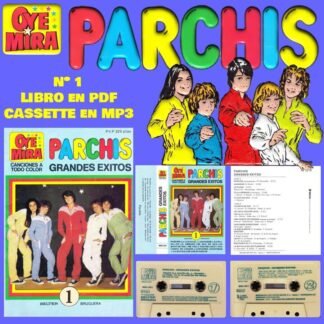 PARCHIS - Oye Mira Nº 1 - 1981 - 1 Libro En Formato PDF - 10 Canciones En Formato MP3 - Descarga Inmediata