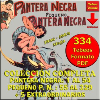 PANTERA NEGRA Y PEQUEÑO PANTERA NEGRA - 1956 - Colección Completa - 334 Tebeos En Formato PDF - Descarga Inmediata