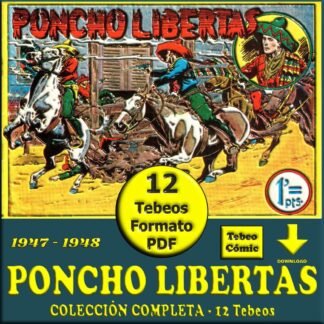 PONCHO LIBERTAS – 1947 – Colección Completa – 12 Tebeos En Formato PDF - Descarga Inmediata