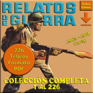 RELATOS DE GUERRA – 1962 - Colección Completa – 226 Tebeos En Formato PDF - Descarga Inmediata