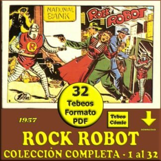 ROCK ROBOT – 1957 – Colección Completa – 32 Tebeos En Formato PDF - Descarga Inmediata
