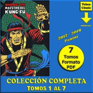 SHANG-CHI - Maestro Del Kung-Fu - 2017 - Marvel Limited Edition – Colección Completa - 7 Tomos En Formato PDF - Descarga Inmediata