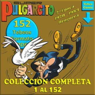 SUPER PULGARCITO - 2ª Época - 1970 - Colección Completa - 152 Tebeos En Formato PDF - Descarga Inmediata