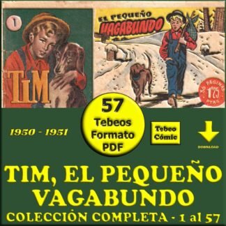 TIM EL PEQUEÑO VAGABUNDO - 1950 - Colección Completa - 57 Tebeos En Formato PDF - Descarga Inmediata