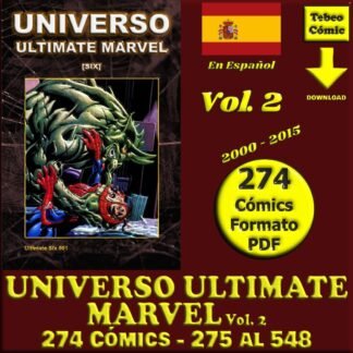 UNIVERSO ULTIMATE MARVEL - Vol. 2 – 2000 - Colección Exclusiva - 274 Cómics En Formato PDF - Descarga Inmediata