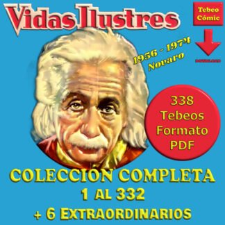 VIDAS ILUSTRES – 1956 - Colección Completa – 338 Tebeos En Formato PDF - Descarga Inmediata