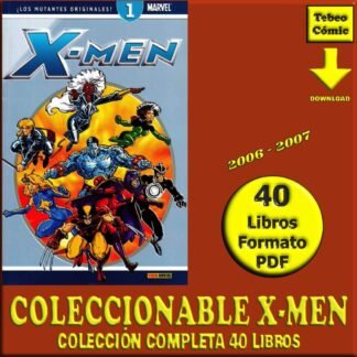 COLECCIONABLE X-MEN - 2006 - Colección Completa - 40 Libros En Formato PDF - Descarga Inmediata