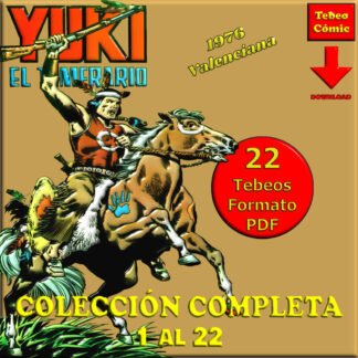 YUKI EL TEMERARIO - 1976 - Valenciana - Colección Completa - 22 Tebeos En Formato PDF - Descarga Inmediata