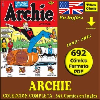 ARCHIE - En Inglés - USA Original - 1942 / 2015 - Colección Completa - 692 Cómics En Formato PDF - Descarga Inmediata