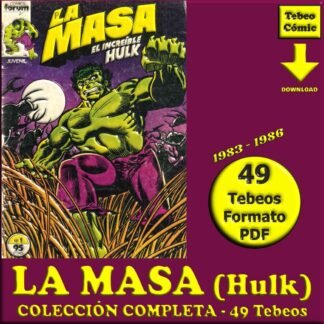 LA MASA (El Increíble Hulk) – 1983 - Forum - Colección Completa – 49 Tebeos En Formato PDF - Descarga Inmediata