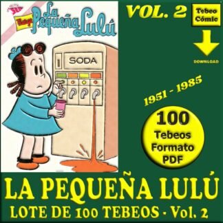 LA PEQUEÑA LULÚ - Vol. 2 - 1951 - Novaro - Lote de 100 Tebeos En Formato PDF - Descarga Inmediata