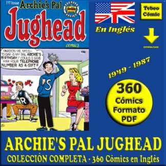 ARCHIE'S PAL JUGHEAD - En Inglés - USA Original - 1949 / 1987 - Colección Completa - 360 Cómics En Formato PDF - Descarga Inmediata
