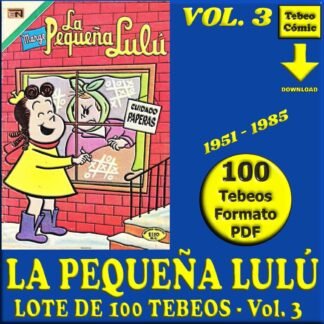 LA PEQUEÑA LULÚ - Vol. 3 - 1951 - Novaro - Lote de 100 Tebeos En Formato PDF - Descarga Inmediata