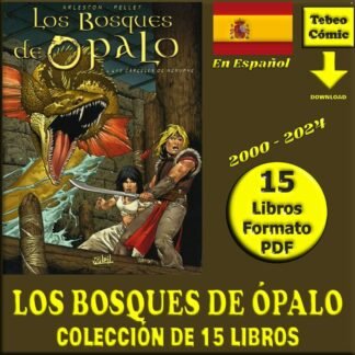 LOS BOSQUES DE ÓPALO - En Español - 2000 – 15 Libros En Formato PDF - Descarga Inmediata