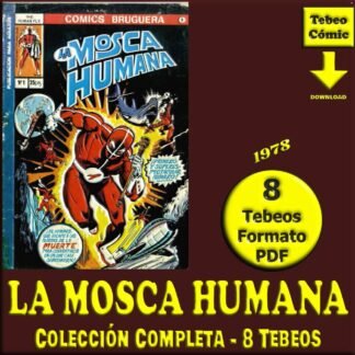 LA MOSCA HUMANA – 1978 - Colección Completa – 8 Tebeos En Formato PDF - Descarga Inmediata