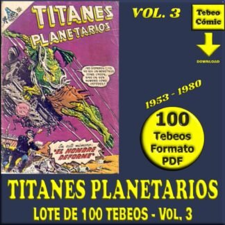 TITANES PLANETARIOS - Vol. 3 - 1953 - Novaro - Lote de 100 Tebeos En Formato PDF - Descarga Inmediata