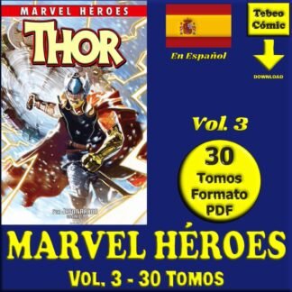 MARVEL HÉROES – Vol. 3 - Lote De 30 Tomos En Formato PDF - Descarga Inmediata