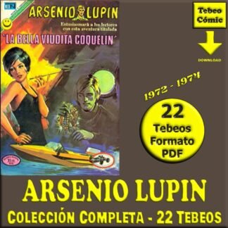 ARSENIO LUPIN – 1972 - Colección Completa – 22 Tebeos En Formato PDF - Descarga Inmediata