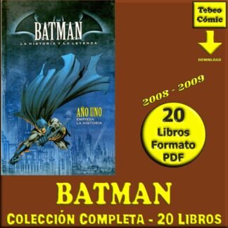 BATMAN - La Historia Y La Leyenda - 2008 - Colección Completa - 20 Libros En Formato PDF - Descarga Inmediata
