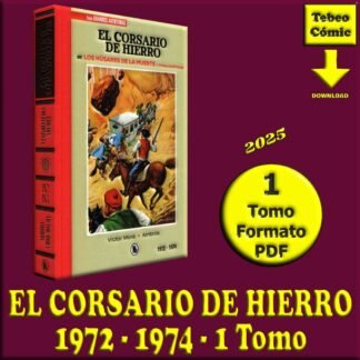 EL CORSARIO DE HIERRO - 1972-1974 - 1 Tomo De 400 Páginas En Formato PDF - Descarga Inmediata