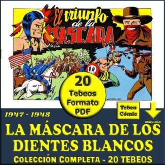 LA MÁSCARA DE LOS DIENTES BLANCOS – 1947 - Colección Completa – 20 Tebeos En Formato PDF - Descarga Inmediata