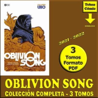 OBLIVION SONG - 2021 - Colección Completa - 3 Tomos En Formato PDF - Descarga Inmediata