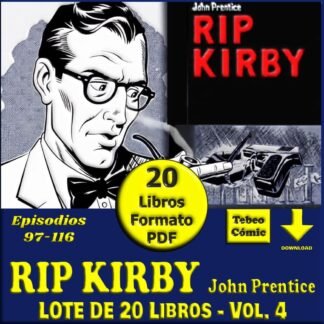 RIP KIRBY - Etapa John Prentice - Vol. 4 - Episodios 97 al 116 - Lote De 20 Libros En Formato PDF - Descarga Inmediata