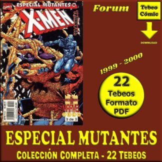 ESPECIAL MUTANTES - Forum 1999 – Colección Completa – 22 Tebeos En Formato PDF - Descarga Inmediata