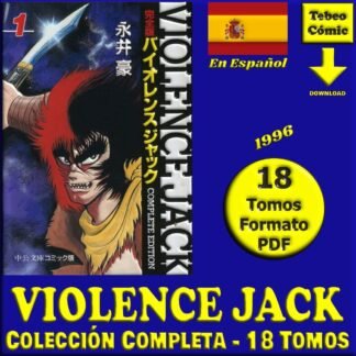 VIOLENCE JACK - 1996 – En Español - Inédita - Colección Completa – 18 Tomos En Formato PDF - Descarga Inmediata