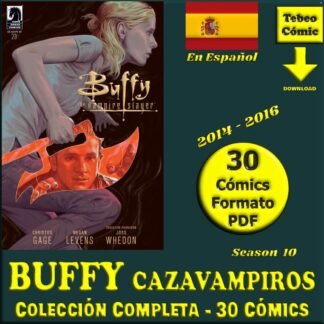 BUFFY CAZAVAMPIROS - Season 10 - 2014 - En Español - Colección Completa - 30 Comics En Formato PDF - Descarga Inmediata